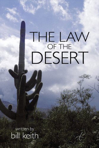 Cover for Bill Keith · The Law of the Desert (Pocketbok) (2009)