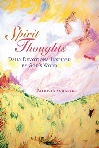 Cover for Patricia Schaller · Spirit Thoughts: Daily Devotions Inspired by God's Word (Paperback Book) (2008)