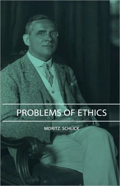 Cover for Moritz Schlick · Problems of Ethics (Innbunden bok) (2008)
