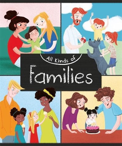 Cover for Anita Ganeri · All Kinds of: Families - All Kinds of (Inbunden Bok) (2019)