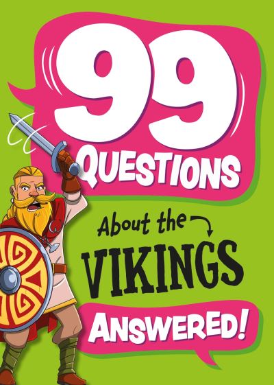 Cover for Annabel Stones · 99 Questions About: The Vikings - 99 Questions About (Hardcover bog) (2024)