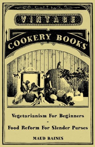 Cover for Maud Baines · Vegetarianism for Beginners - Food Reform for Slender Purses (Pocketbok) (2010)