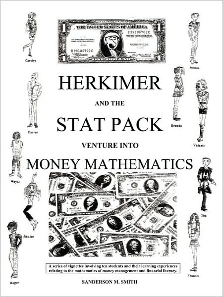 Cover for Sanderson M. Smith · Herkimer and the Stat Pack Venture into Money Mathematics (Paperback Book) (2009)