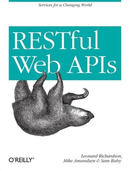 RESTful Web APIs - Leonard Richardson - Livres - O'Reilly Media - 9781449358068 - 29 octobre 2013