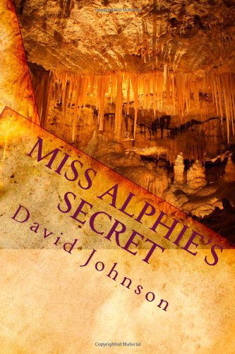 Cover for David Johnson · Miss Alphie's Secret (Pocketbok) (2010)