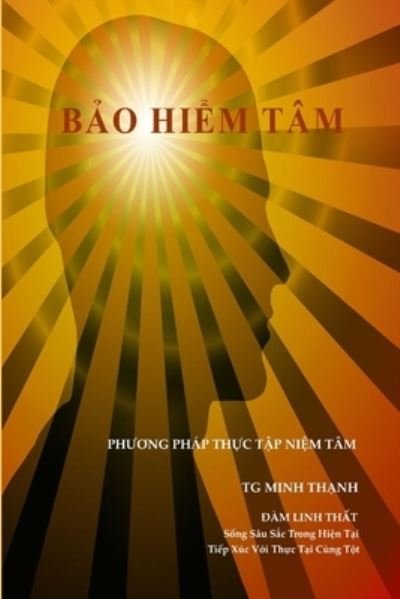 Bao Hiem Tam - Tg Minh Thanh - Boeken - Lulu Press, Inc. - 9781458367068 - 12 augustus 2011