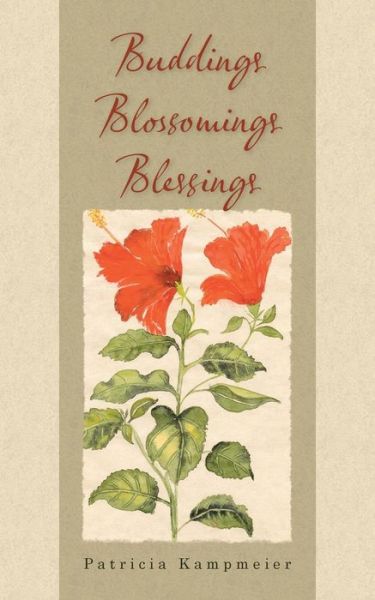 Cover for Patricia Kampmeier · Buddings Blossomings Blessings (Paperback Book) (2017)