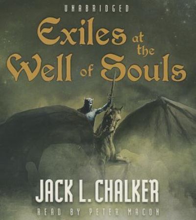 Exiles at the Well of Souls - Jack L Chalker - Music - Blackstone Audiobooks - 9781470882068 - June 1, 2013