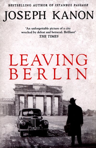 Cover for Joseph Kanon · Leaving Berlin (Taschenbuch) (2015)