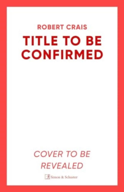 The Big Empty: The New ELVIS COLE and JOE PIKE Thriller - Robert Crais - Boeken - Simon & Schuster UK - 9781471195068 - 16 januari 2025