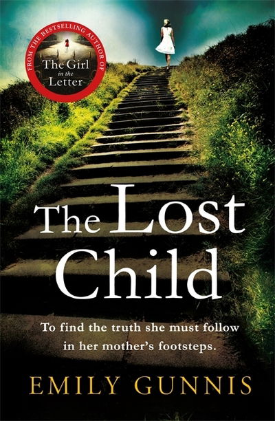 Cover for Emily Gunnis · The Lost Child: The most gripping, emotional novel of dark, heartrending secrets (Paperback Book) (2020)