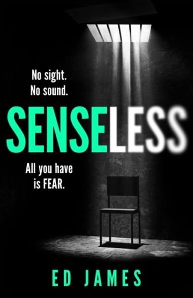 Cover for Ed James · Senseless: the most chilling crime thriller of the year (Paperback Bog) (2020)