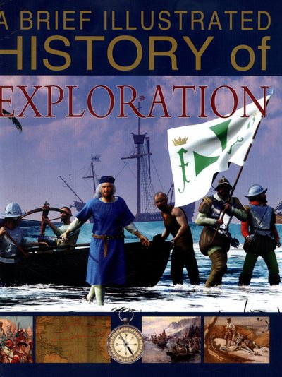 Cover for Clare Hibbert · A Brief Illustrated History of Exploration - A Brief Illustrated History (Hardcover bog) (2017)