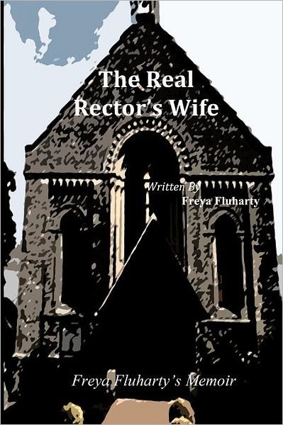 Cover for Freya Fluharty · The Real Rector's Wife (Paperback Book) (2012)