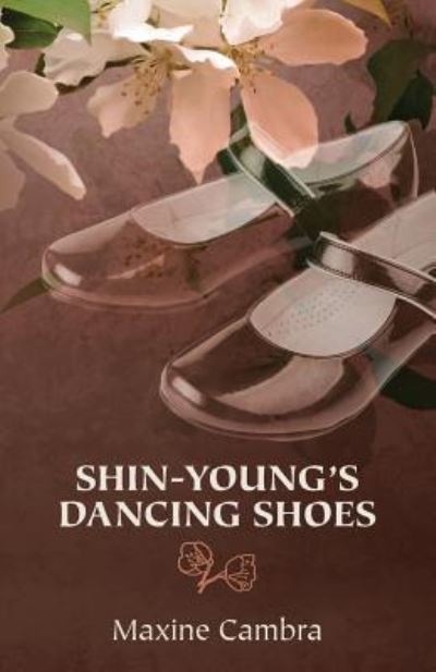 Cover for Maxine Cambra · Shin-young's Dancing Shoes (Paperback Book) (2013)