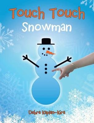 Cover for Debra Kaplan-kira · Touch Touch: Snowman (Pocketbok) (2014)