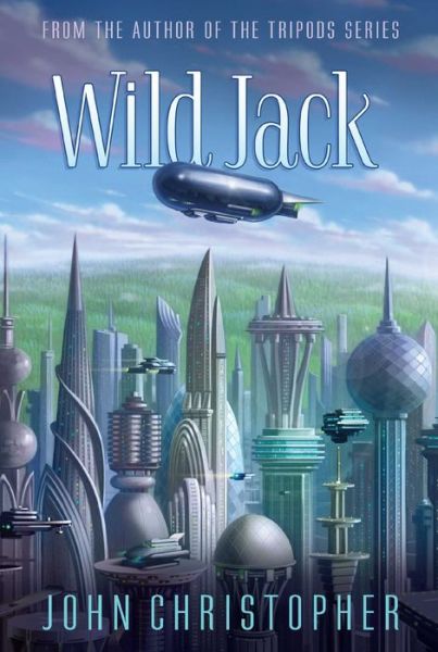 Cover for John Christopher · Wild Jack (Paperback Book) [Reissue edition] (2015)