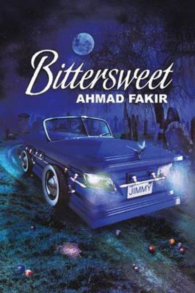 Cover for Ahmad Fakir · Bittersweet (Paperback Book) (2013)