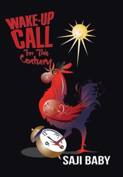 Cover for Saji Baby · Wake-Up Call for This Century (Hardcover Book) (2017)