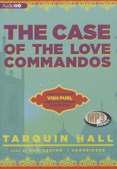 Cover for Tarquin Hall · The Case of the Love Commandos (CD) (2013)