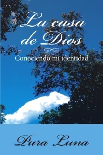 Cover for Pura Luna · La Casa de Dios (Paperback Book) (2019)