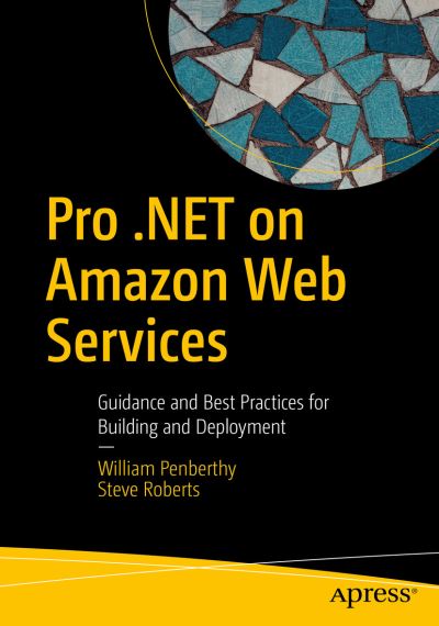 Cover for William Penberthy · Pro .NET on Amazon Web Services: Guidance and Best Practices for Building and Deployment (Paperback Book) [1st edition] (2022)