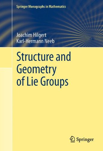 Cover for Joachim Hilgert · Structure and Geometry of Lie Groups - Springer Monographs in Mathematics (Paperback Book) [2012 edition] (2014)