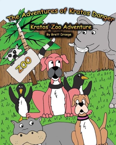 Cover for Brett Droege · Kratos' Zoo Adventure (Pocketbok) (2013)