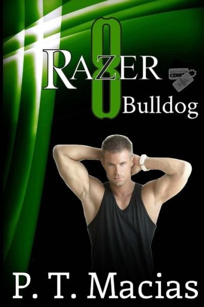 Cover for P T Macias · Bulldog: Razer 8 (Taschenbuch) (2013)