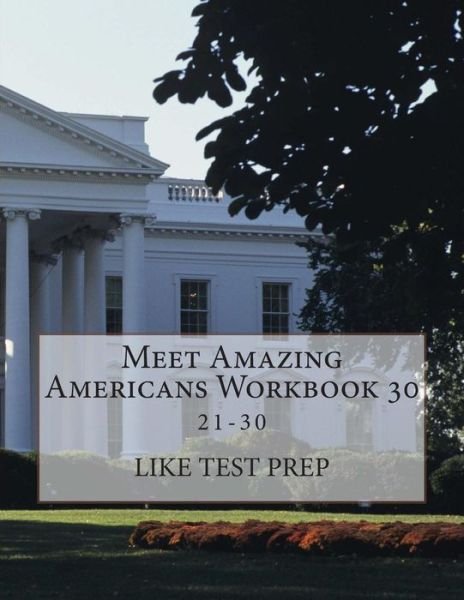Cover for Like Test Prep · Meet Amazing Americans Workbook 30 (Paperback Bog) (2014)