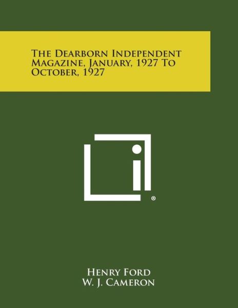 Cover for Ford, Henry, Jr. · The Dearborn Independent Magazine, January, 1927 to October, 1927 (Paperback Book) (2013)