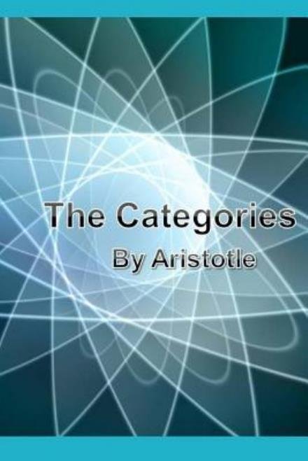 Cover for Aristotle · The Categories (Paperback Book) (2013)