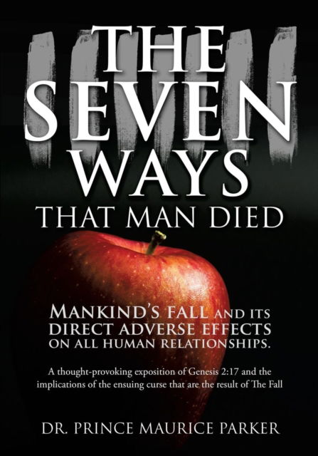 Cover for Dr Prince Maurice Parker · The Seven Ways That Man Died (Paperback Book) (2016)