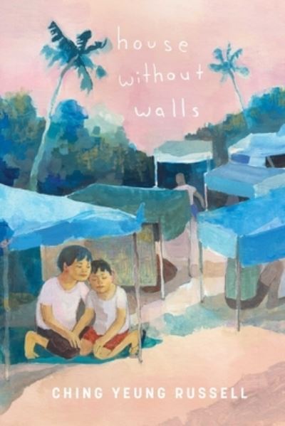 Cover for Ching Yeung Russell · House Without Walls (Book) (2024)