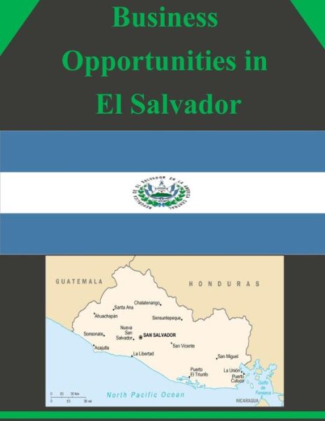 Cover for U.s. Department of Commerce · Business Opportunities in El Salvador (Paperback Book) (2014)