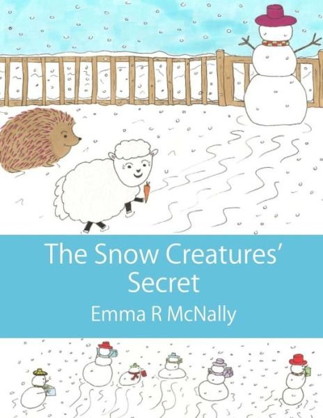 Cover for Emma R Mcnally · The Snow Creatures' Secret (Paperback Book) (2014)