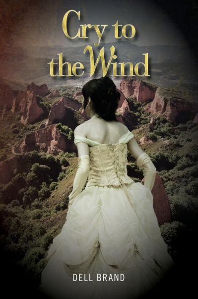 Cover for Dell Brand · Cry to the Wind (Paperback Book) (2015)
