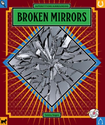 Cover for Tammy Gagne · Broken Mirrors (Buch) (2023)