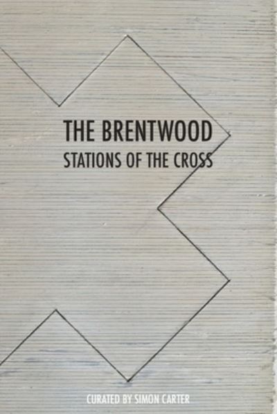 Cover for Simon Carter · The Brentwood Stations of the Cross (Taschenbuch) (2015)