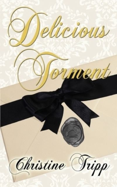 Cover for Christine Tripp · Delicious Torment (Paperback Book) (2020)