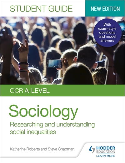 OCR A-level Sociology Student Guide 2: Researching and understanding social inequalities - Katherine Roberts - Książki - Hodder Education - 9781510472068 - 26 czerwca 2020