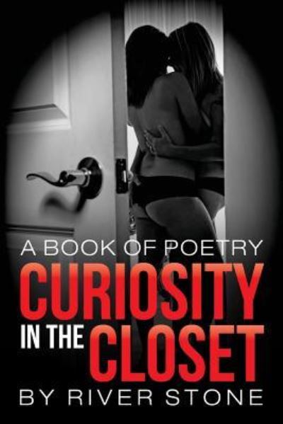 Cover for River Stone · Curiosity in the Closet (Taschenbuch) (2015)