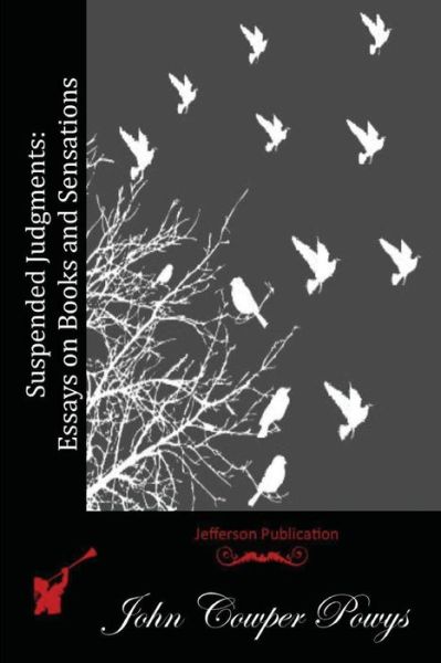 Cover for John Cowper Powys · Suspended Judgments: Essays on Books and Sensations (Paperback Book) (2015)