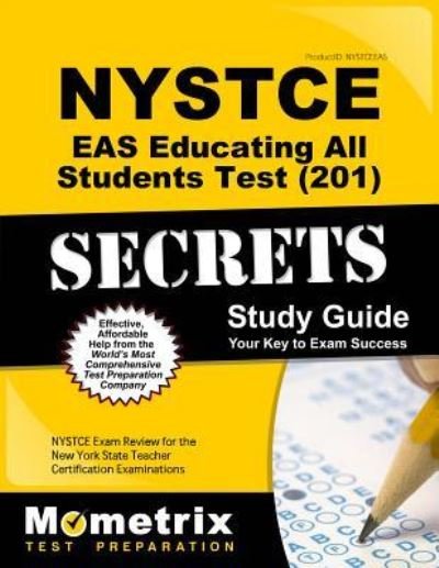 Cover for NYSTCE Exam Secrets Test Prep Team · NYSTCE EAS Educating All Students Test  Secrets Study Guide : NYSTCE Exam Review for the New York State Teacher Certification Examinations (Paperback Book) (2023)