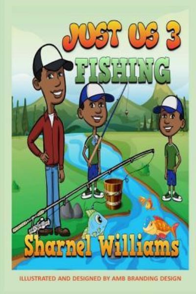 Cover for Sharnel Williams · Just Us 3 Fishing (Paperback Book) (2016)