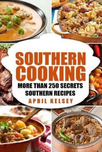 Cover for April Kelsey · Southern Cooking (Pocketbok) (2016)