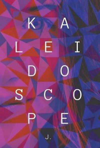Cover for J · Kaleidoscope (Innbunden bok) (2018)