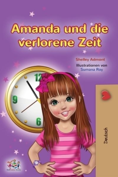 Cover for Shelley Admont · Amanda and the Lost Time (German Book for Kids) (Paperback Book) (2021)