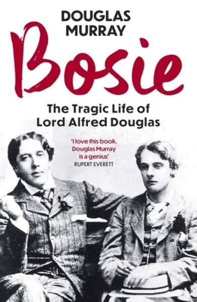 Cover for Douglas Murray · Bosie: The Tragic Life of Lord Alfred Douglas (Pocketbok) (2020)