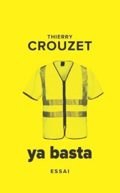 Cover for Thierry Crouzet · Ya Basta (Paperback Book) (2016)